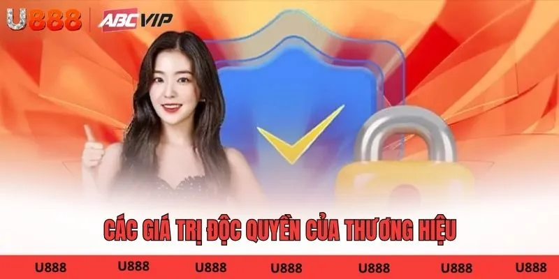 Các giá trị độc quyền của thương hiệu