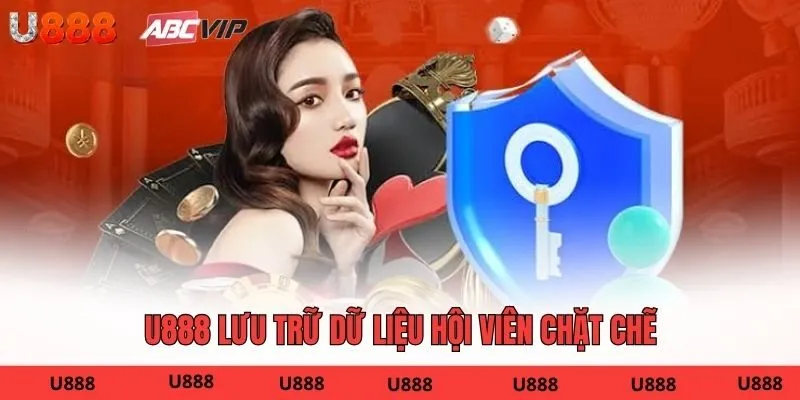 U888 lưu trữ dữ liệu hội viên chặt chẽ