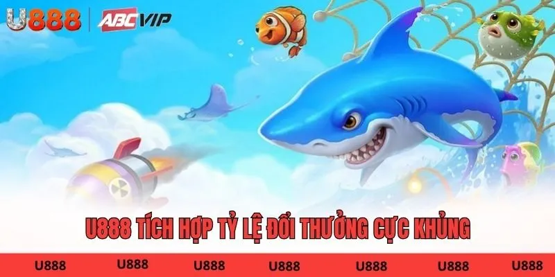 U888 tích hợp tỷ lệ đổi thưởng cực khủng